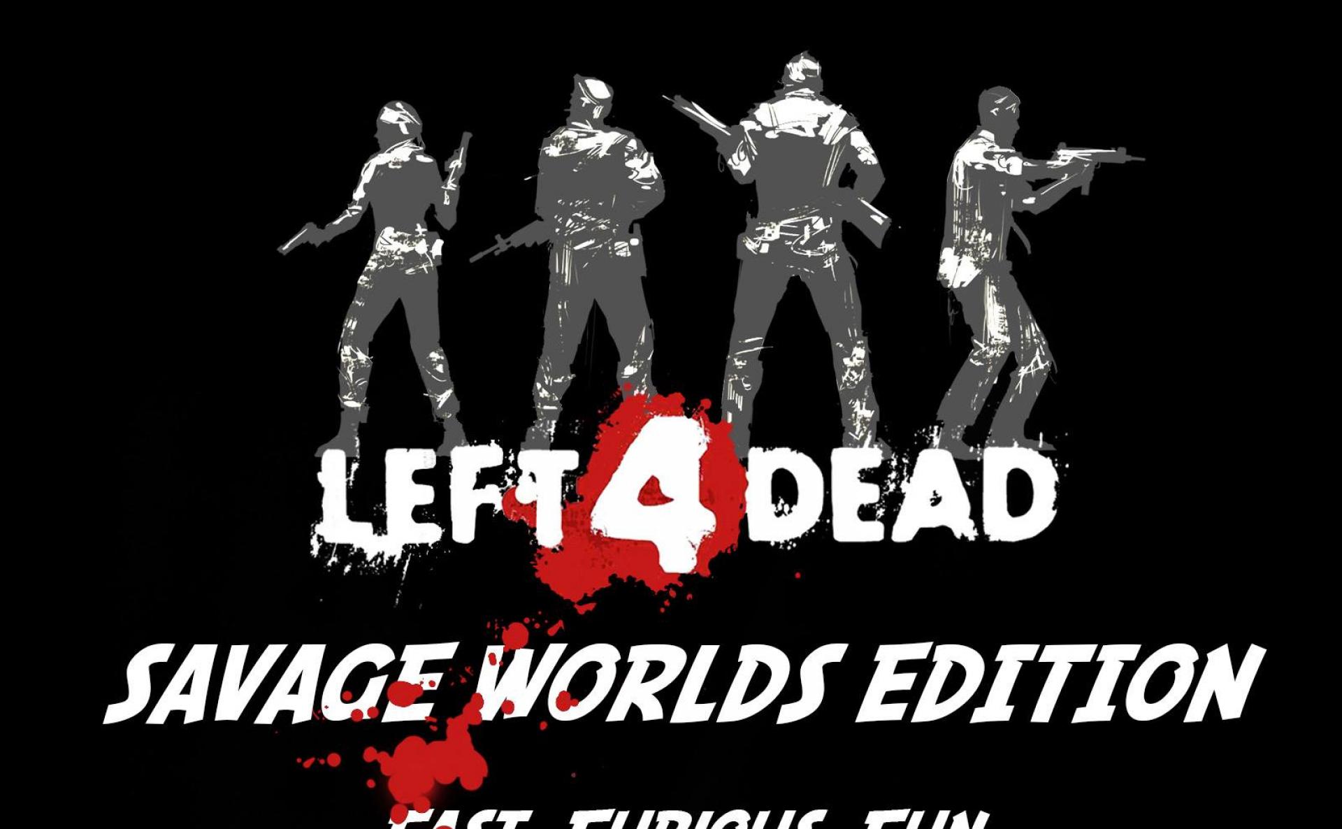 Left 4 Dead: Savage Worlds Edition